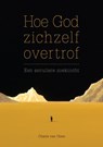 Hoe God zichzelf overtrof - van Chaim Unen - 9789463010504