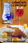 Cuisiner avec la bière belge - Eddy Keymolen - 9789463184946