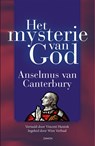 Het mysterie van God - Anselmus van Canterbury - 9789463404297