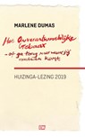 Het onverantwoordelijke gebaar-of ga terug naar waar je vandaan komt - Marlene Dumas - 9789463480703