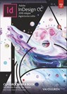 Adobe indesign cc classroom in a book - Kelly Kordes Anton ; Tina De Jarld - 9789463560474