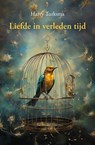 Liefde in verleden tijd - Harry Turksma - 9789463655866