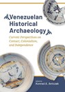 Venezuelan Historical Archaeology -  - 9789464270938