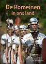 De Romeinen in ons land - Lucas Arnoldussen - 9789464396010