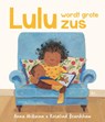 Lulu wordt grote zus - Anna Mcquinn - 9789464398342