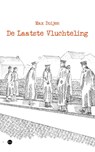 De Laatste Vluchteling - Max Doijen - 9789464897821