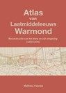 Atlas van Laatmiddeleeuws Warmond (4e druk) - Mathieu Fannee - 9789465128221