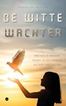 De Witte Wachter - Roland van Neerven - 9789465280486