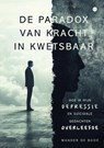 De paradox van kracht in kwetsbaar - Wander de Bode - 9789465281803
