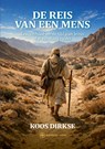De reis van een mens - Koos Dirkse - 9789465334905