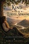 Kind van de eerste stroom - Marlie Zweers - 9789465468907