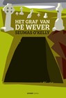 Het graf van de wever - Seumas O'Kelly - 9789490042226