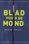 Blad voor de mond - Pepijn Hendriks ; Peter de Ruiter - 9789491833281