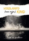 Verslaafd (aan mijn) kind - Judith van Broekhoven - 9789491863844