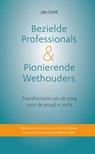 Bezielde professionals & pionierende wethouders - Jan Smit - 9789492528056