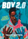 Boy 2.0 - Tracey Baptiste - 9789493374690