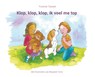 Klop, klop, klop, ik voel me top - Yvonne Toeset - 9789493425613