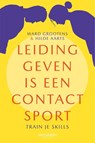 Leidinggeven is een contact sport - Ward Grootens ; Hilde Aarts - 9789493480315