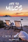 Off to Milos - C.M.M. Dellamonte - 9789493485105