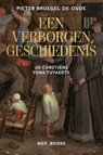 Pieter Bruegel de Oude. Een verborgen geschiedenis - Jo Corstjens ; Fons Tuyaerts ; Hélène Verougstraete - 9789493551503