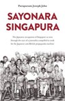 Sayonara Singapura - Joseph John Parapuram - 9789814625357