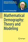 Mathematical Demography: Theory and Modeling - Arni S.R. Srinivasa Rao - 9789819561285