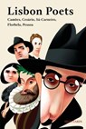 Lisbon Poets. Camões, Cesário, Sá-Carneiro, Florbela, Pessoa - Luís de Camões ; Cesário Verde ; Mário de Sá-Carneiro ; Florbela Espanca ; Fernando Pessoa ; Cáudia Pazos-Alonso - 9789895394654