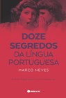 Doze Segredos da Língua Portuguesa - Fernando Venâncio - 9789897021909