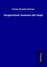 Vergleichende Anatomie der Engel - Gustav Theodor Fechner - 9789925029471