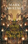 La Trilogie de la Bibliothèque, T1 : Le livre qui refusait de brûler - Mark Lawrence - 9791028115159