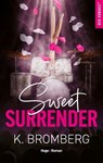 Sweet surrender - Version française - K. Bromberg - 9791042905149