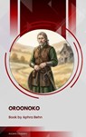 Oroonoko - Aphra Behn - 9791070057490