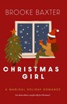 Christmas Girl - Brooke Baxter - 9798201033828