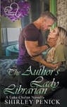 The Author's Lady Librarian - PENICK,  Shirley - 9798201796464