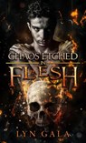 Chaos Etched in Flesh - Lyn Gala - 9798201955694