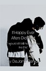If Happy Ever Afters Did Exist - PENICK,  Dejane - 9798215474761