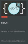 Next.js - Kameron Hussain ; Frahaan Hussain - 9798215905579