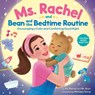 Ms. Rachel and Bean and the Bedtime Routine - Ms. Rachel ; Mr. Aron - 9798217031306