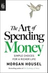 Art of Spending Money - Morgan Housel - 9798217048601