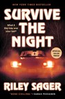 Sager, R: Survive the Night - Riley Sager - 9798217176625