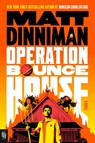 Operation Bounce House - Matt Dinniman - 9798217191987