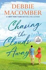 Chasing the Clouds Away - Debbie Macomber - 9798217294060