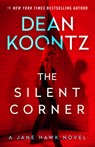 The Silent Corner: A Jane Hawk Novel - Dean R. Koontz - 9798217299560