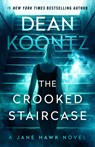 The Crooked Staircase: A Jane Hawk Novel - Dean R. Koontz - 9798217299584