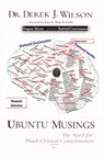 UBUNTU MUSINGS - Derek J Wilson - 9798218206178