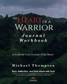 The Heart of a Warrior Journal Workbook - Michael Thompson - 9798218599362