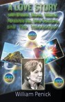 A Love Story With Ghosts, Aliens, Villains, Pandora's Box, Time-Travelers, And The Timekeeper - PENICK,  William - 9798223575412
