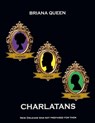 CHARLATANS - Briana Queen - 9798224427581