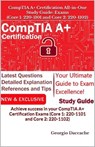 CompTIA A+ Certification All-in-One Study Guide: Exams (Core 1: 220-1101 and Core 2: 220-1102) - Georgio Daccache - 9798224478835