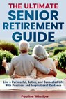 Winslow, P: Ultimate Senior Retirement Guide - Pauline Winslow - 9798227345516